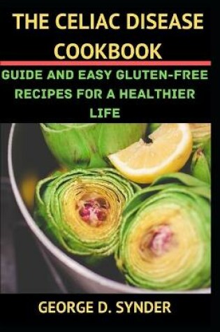 Cover of The Celiac Disease Cookbook