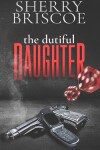 Book cover for The Dutiful Daughter