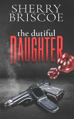 Book cover for The Dutiful Daughter