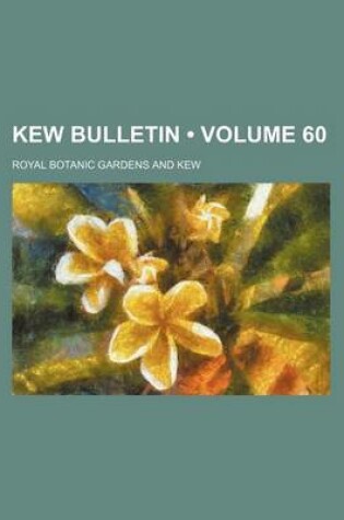 Cover of Kew Bulletin Volume 60