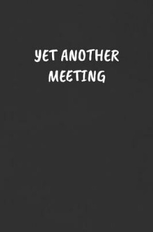 Cover of Yet Another Meeting