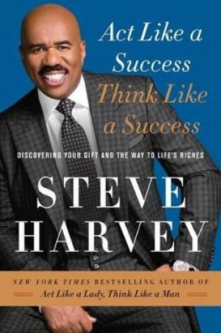 Cover of ACT Like a Success, Think Like a Success