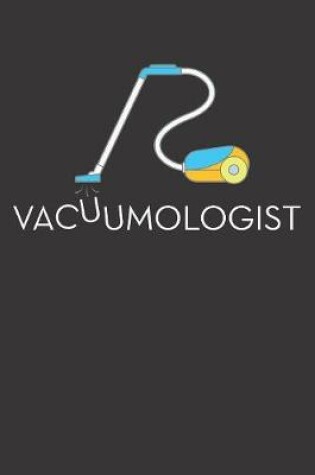 Cover of Vacuumologist