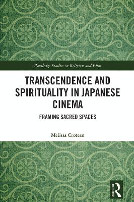 Book cover for Transcendence and Spirituality in Japanese Cinema