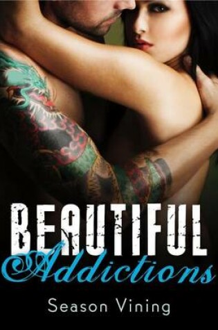 Cover of Beautiful Addictions