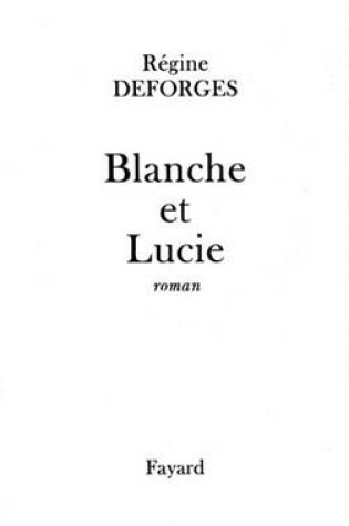 Cover of Blanche Et Lucie