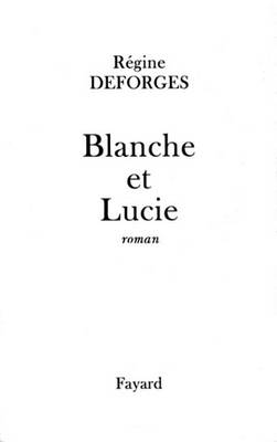 Book cover for Blanche Et Lucie