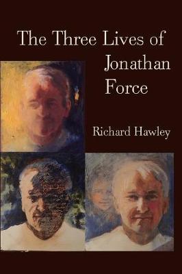 Book cover for The Three Lives Of Jonathan Force