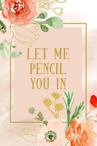 Cover of Let Me Pencil You In