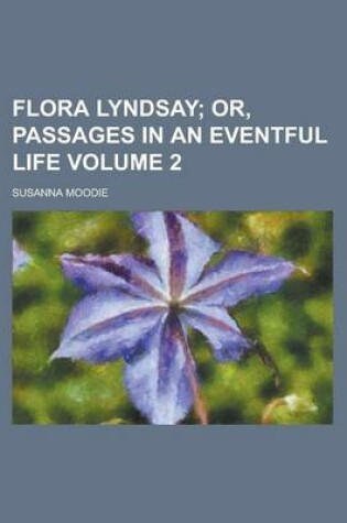 Cover of Flora Lyndsay Volume 2