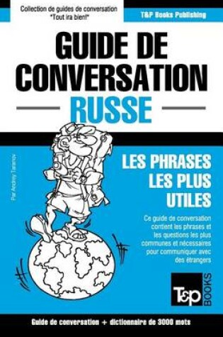 Cover of Guide de conversation Francais-Russe et vocabulaire thematique de 3000 mots