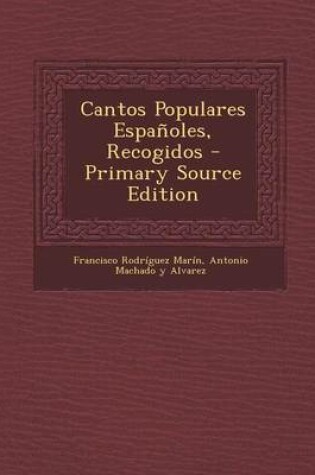 Cover of Cantos Populares Espanoles, Recogidos