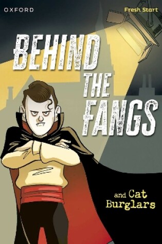 Cover of Read Write Inc. Fresh Start Readers: Book 15: Behind the Fangs & Cat Burglars