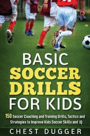 Cover of Basic Soccer Drills for Kids