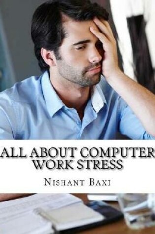 Cover of All about Computer Work Stress