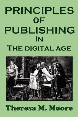 Book cover for Principles of Publishing in the Digital Age