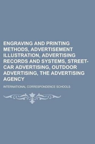 Cover of Engraving and Printing Methods, Advertisement Illustration, Advertising Records and Systems, Street-Car Advertising, Outdoor Advertising, the Advertising Agency