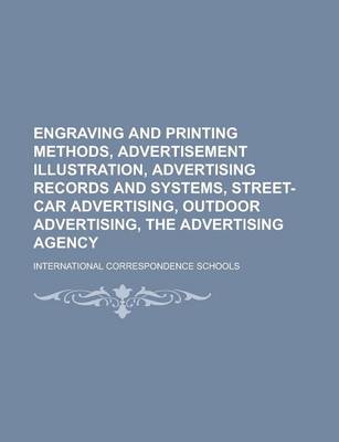 Book cover for Engraving and Printing Methods, Advertisement Illustration, Advertising Records and Systems, Street-Car Advertising, Outdoor Advertising, the Advertising Agency