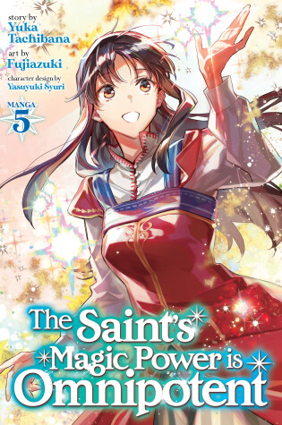 Cover of The Saint's Magic Power is Omnipotent (Manga) Vol. 5