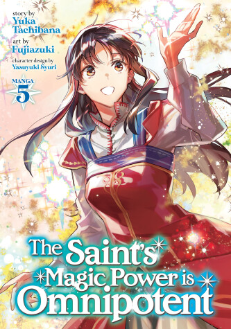 Book cover for The Saint's Magic Power is Omnipotent (Manga) Vol. 5