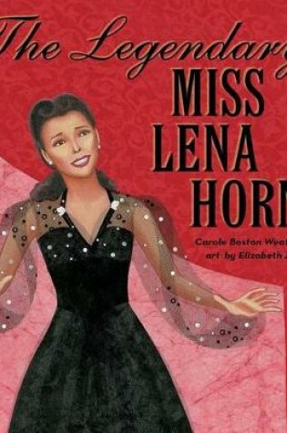 Cover of The Legendary Miss Lena Horne