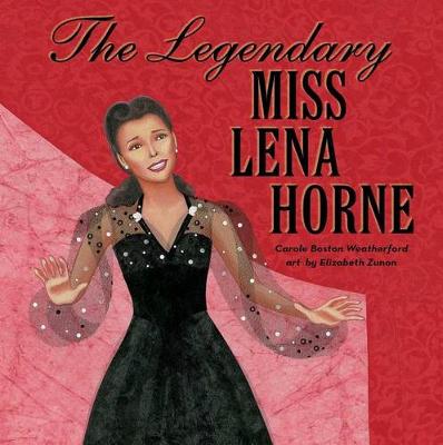 Book cover for The Legendary Miss Lena Horne