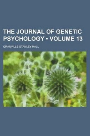 Cover of The Journal of Genetic Psychology (Volume 13)