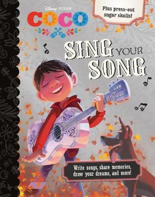 Cover of Disney Pixar Coco Sing Your Song