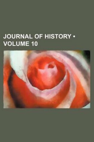 Cover of Journal of History (Volume 10)