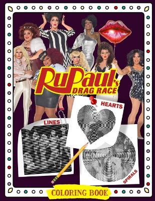 Book cover for RuPaul's Drag Race Lines Spirals Hearts coloring Book