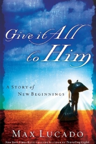 Cover of Give It All to Him
