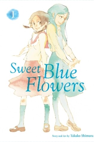 Sweet Blue Flowers, Vol. 1