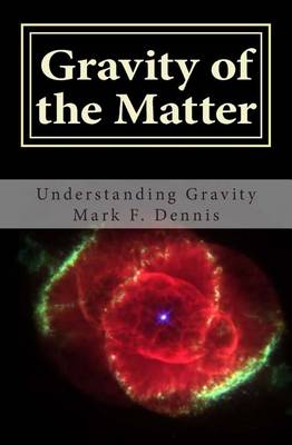 Cover of Gravity of the Matter