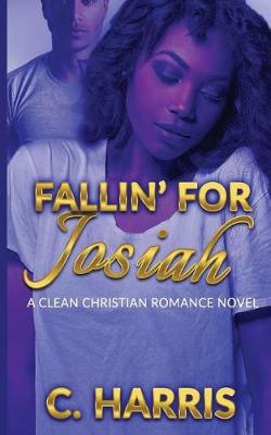 Book cover for Fallin' for Josiah