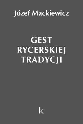 Book cover for Gest rycerskiej tradycji