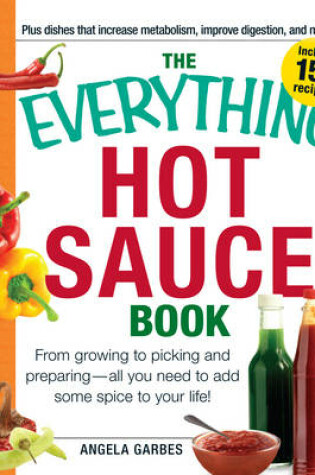 Cover of The Everything Hot Sauce Book