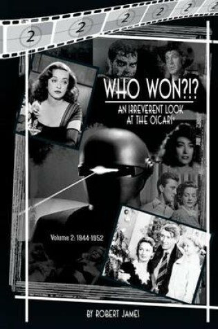 Cover of WHO Won?!? An Irreverent Look at the Oscars, Volume 2