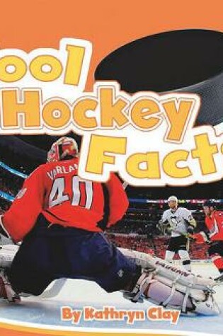 Cover of Cool Hockey Facts