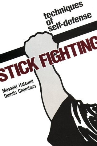 Cover of Stick Fighting: Techniques Of Self-defense