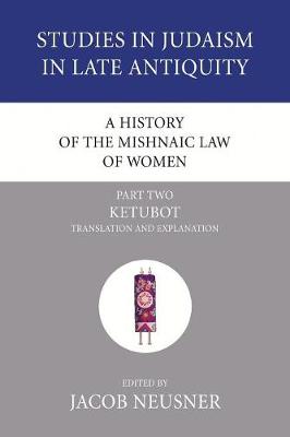 Cover of A History of the Mishnaic Law of Women, Part 2