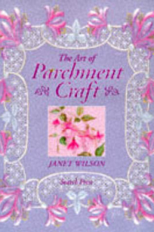 Cover of Art of Parchment Craft