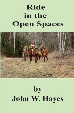 Cover of Ride in the Open Spaces