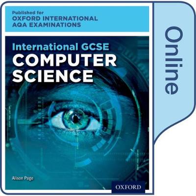 Book cover for International GCSE Computer Science for Oxford International AQA Examinations