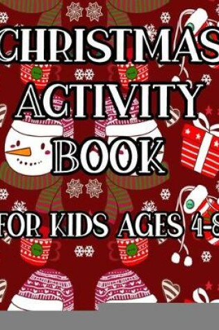 Cover of Christmas Activity Book For kids ages 4-8