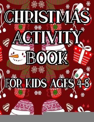 Book cover for Christmas Activity Book For kids ages 4-8