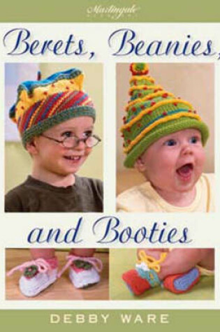 Cover of Berets, Beanies, and Booties