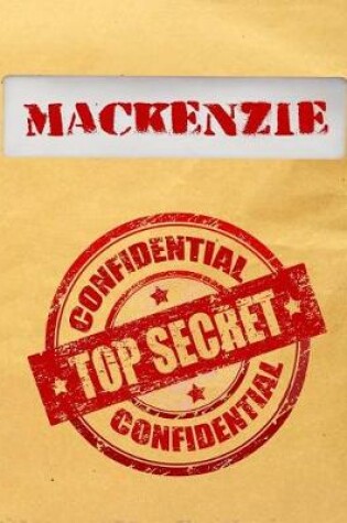 Cover of Mackenzie Top Secret Confidential
