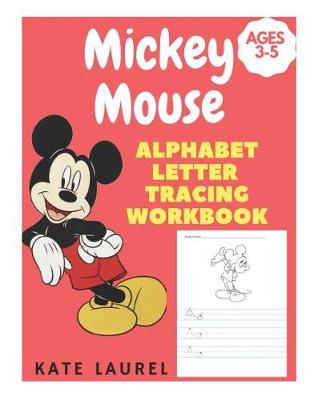 Book cover for Mickey Mouse Alphabet Letter Tracing Workbook Ages 3-5