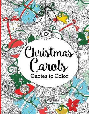 Book cover for Christmas Carols Quotes to Color