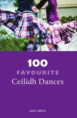 Book cover for 100 Favourite Ceilidh Dances